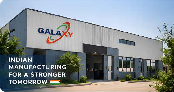 Galaxy Manufacture factory — Indian manufacturing for a stronger tomorrow